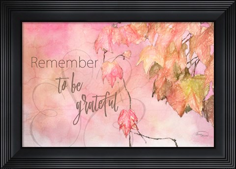 Framed Remember to Be Grateful Print