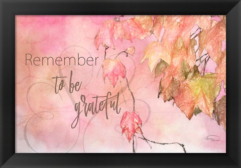 Framed Remember to Be Grateful Print