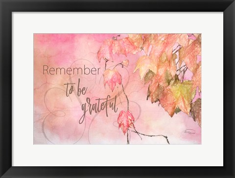 Framed Remember to Be Grateful Print