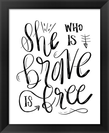 Framed She Who is Brave - Hand Lettered Print