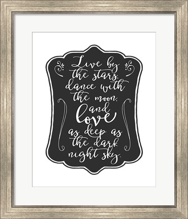 Framed Live by the Stars Print