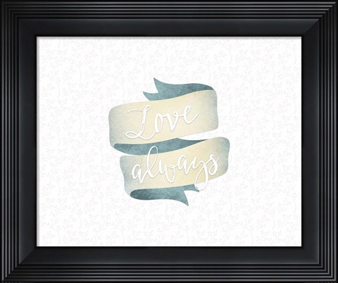 Framed Love Always Banner Print