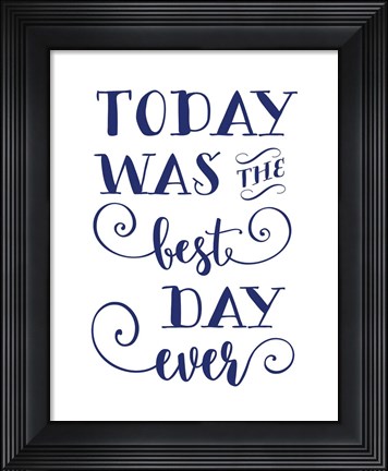 Framed Today was The Best Print