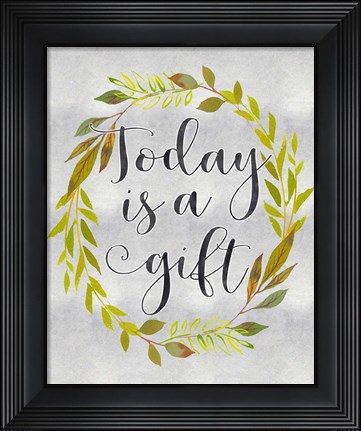 Framed Today is a Gift Print