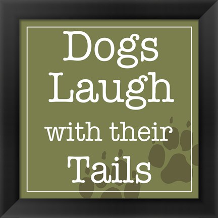 Framed Dogs Laugh with their Tails Print