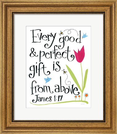 Framed Every Good and Perfect GIft Print
