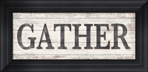 Framed Gather Wood Sign Print