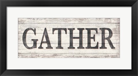 Framed Gather Wood Sign Print