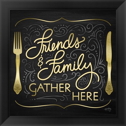 Framed Gather Here I (Friends Family) Print