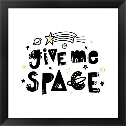 Framed Give Me Space I Print