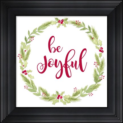 Framed Be Joyful Print