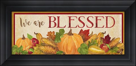Framed Fall Harvest We are Blessed sign Print
