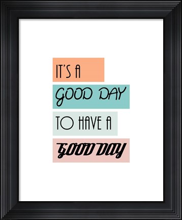 Framed It&#39;s a Good Day - Highlighted Text Orange Print