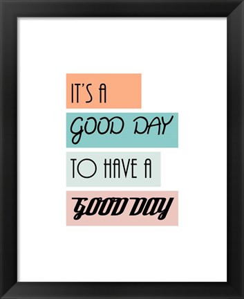 Framed It&#39;s a Good Day - Highlighted Text Orange Print