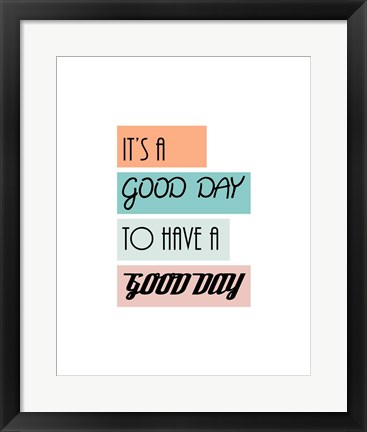 Framed It&#39;s a Good Day - Highlighted Text Orange Print