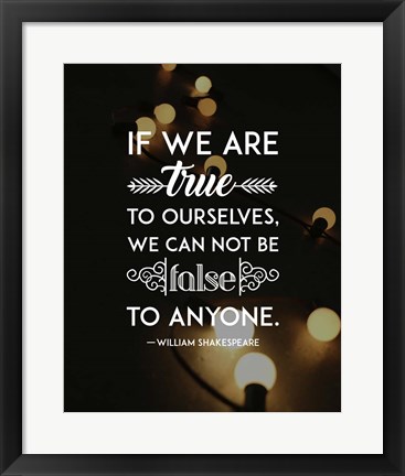 Framed If We Are True To Ourselves - Yellow Lights Print