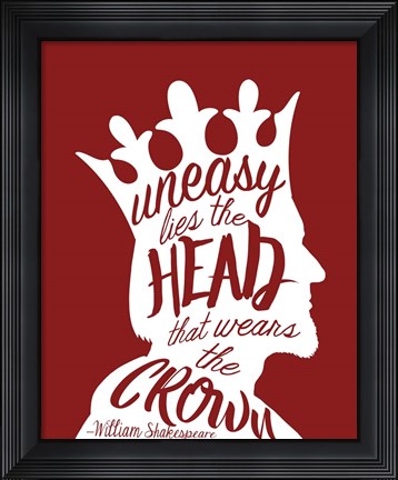 Framed Uneasy Lies The Head Shakespeare - King White on Red Print