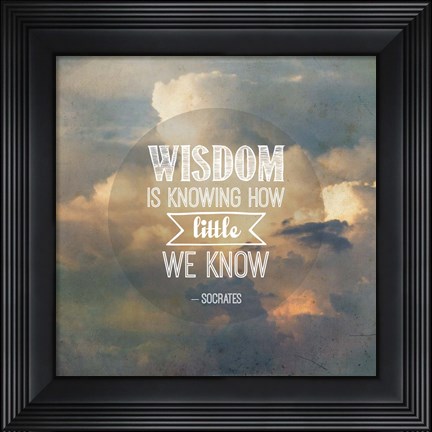 Framed Wisdom is Knowing How Little We Know - Yellow Clouds Print