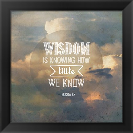 Framed Wisdom is Knowing How Little We Know - Yellow Clouds Print