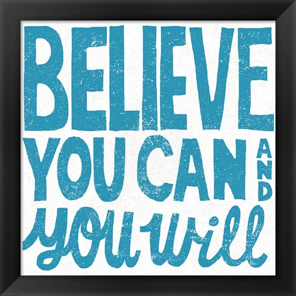 Framed Believe You Can Teal Print