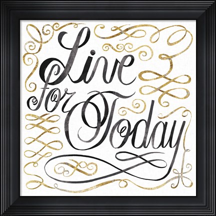 Framed Live for Today Print