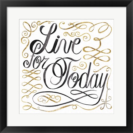 Framed Live for Today Print