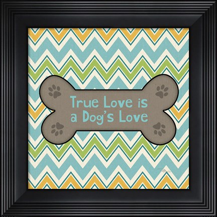 Framed Doggy Sayin I Print