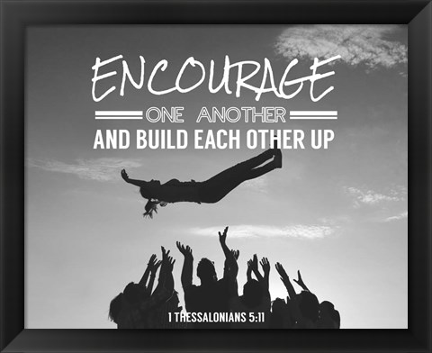 Framed Encourage One Another - Celebrating Team Grayscale Print