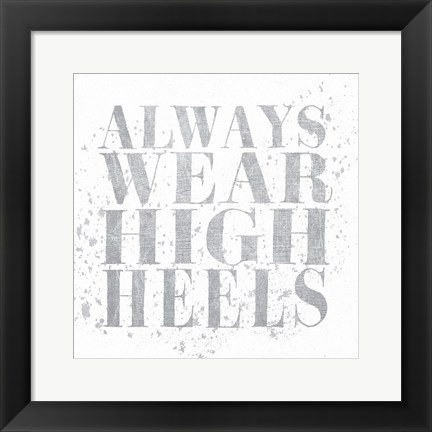 Framed Shoe Fetish Quotes II Light Silver Print