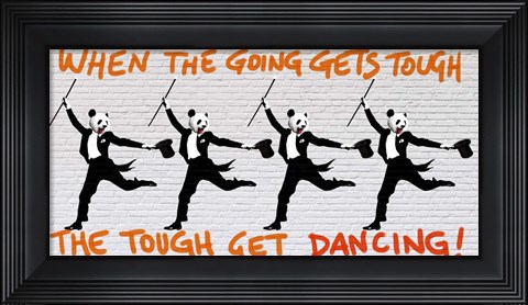 Framed When the Going Gets Tough.... Print