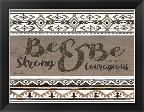 Framed Be Strong &amp; Be Courageous Print