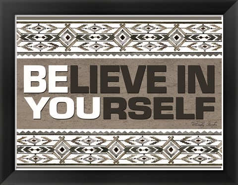 Framed Believe in Yourself Print