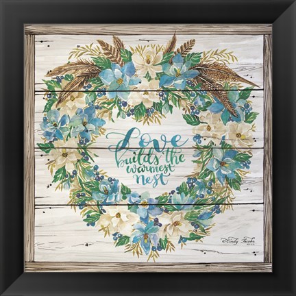 Framed Love Builds the Warmest Nest Print