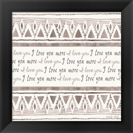 Framed I Love You More Print