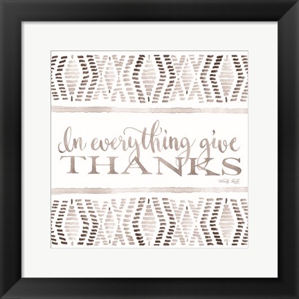 Framed In Everything Give Thanks Print