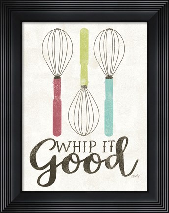 Framed Whip It Good Print