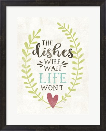 Framed Dishes Will Wait Print