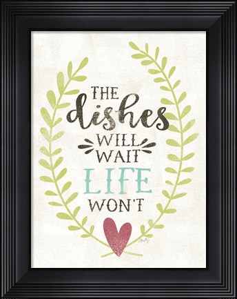 Framed Dishes Will Wait Print