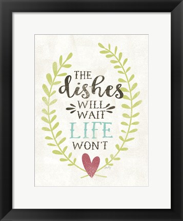 Framed Dishes Will Wait Print