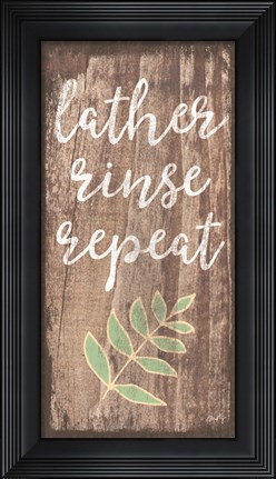 Framed Lather, Rinse, Repeat Print
