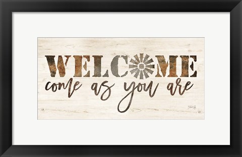 Framed Welcome Come as Your Are Print