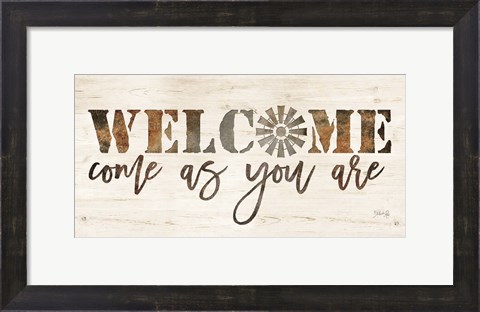 Framed Welcome Come as Your Are Print