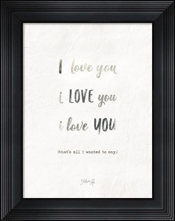 Framed I Love You Print