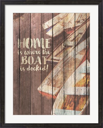 Framed Home is Where the Boat is Docked Print