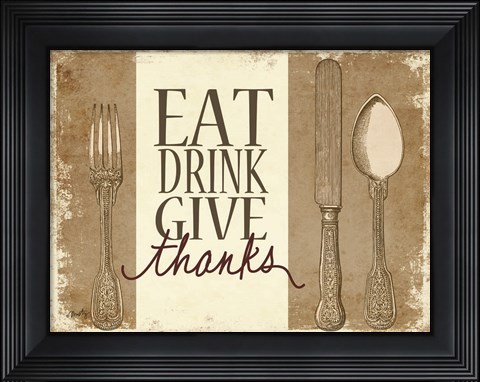 Framed Eat, Drink, Give Thanks Print