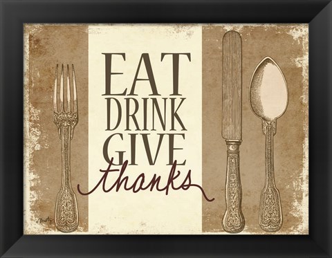 Framed Eat, Drink, Give Thanks Print