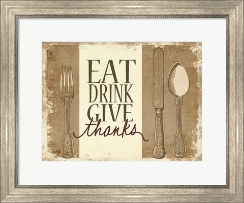 Framed Eat, Drink, Give Thanks Print