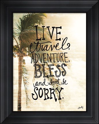 Framed Live, Travel, Adventure Print