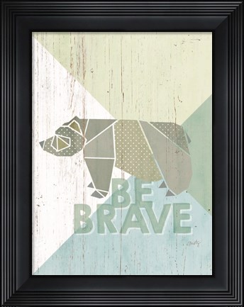 Framed Be Brave Bear Print