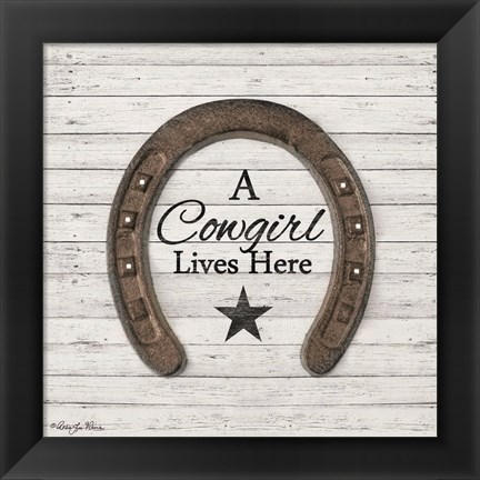 Framed Cowgirl Lives Here Print